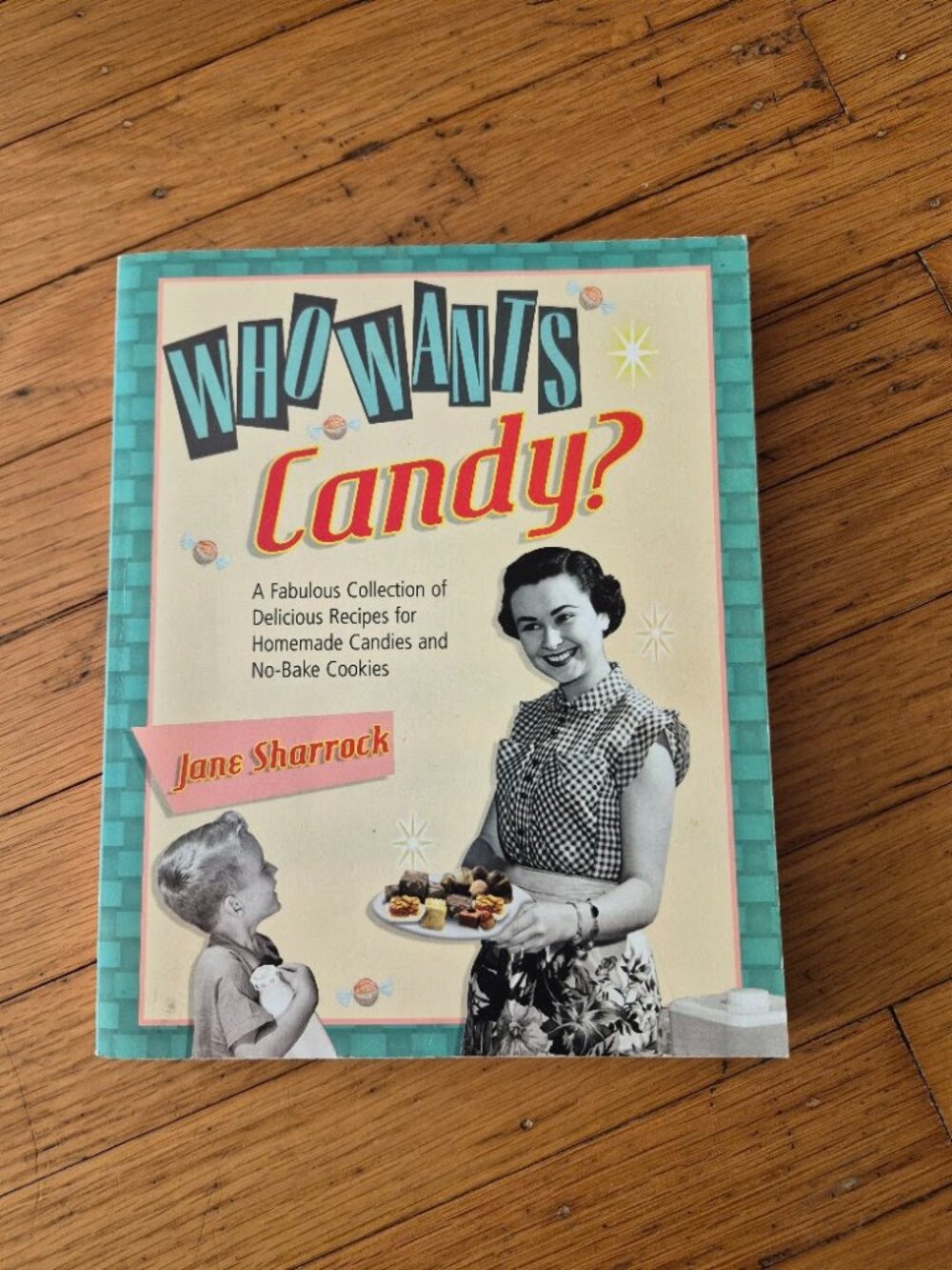 Who Wants Candy Cookbook